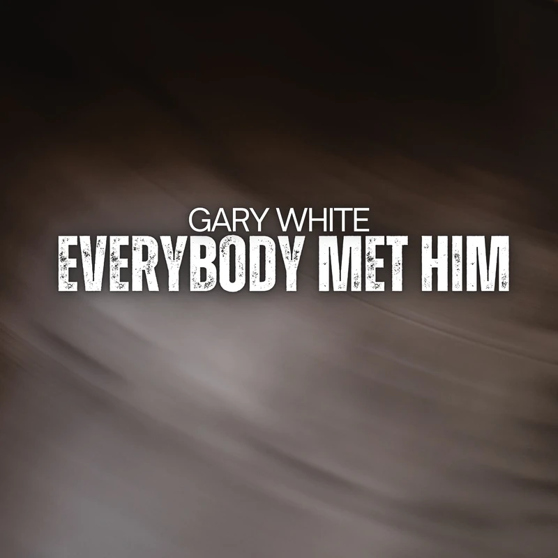Everybody Met Him